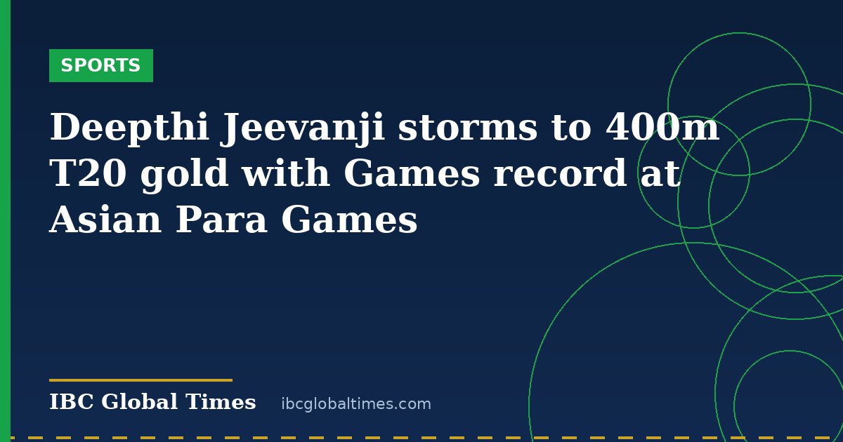 Deepthi Jeevanji storms to 400m T20 gold with Games record at Asian Para Games