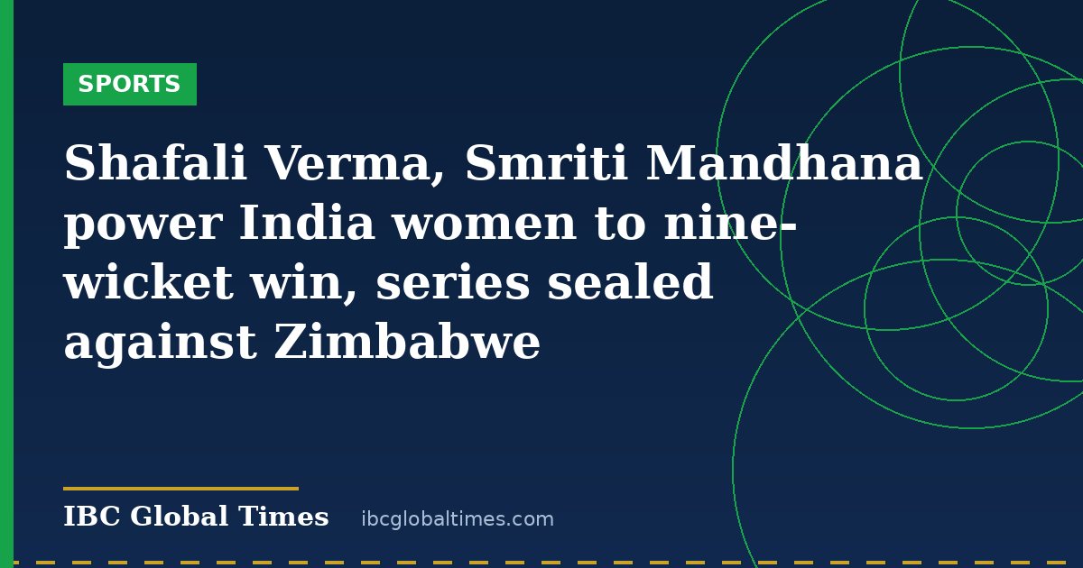 Shafali Verma, Smriti Mandhana power India women to nine-wicket win, series sealed against Zimbabwe