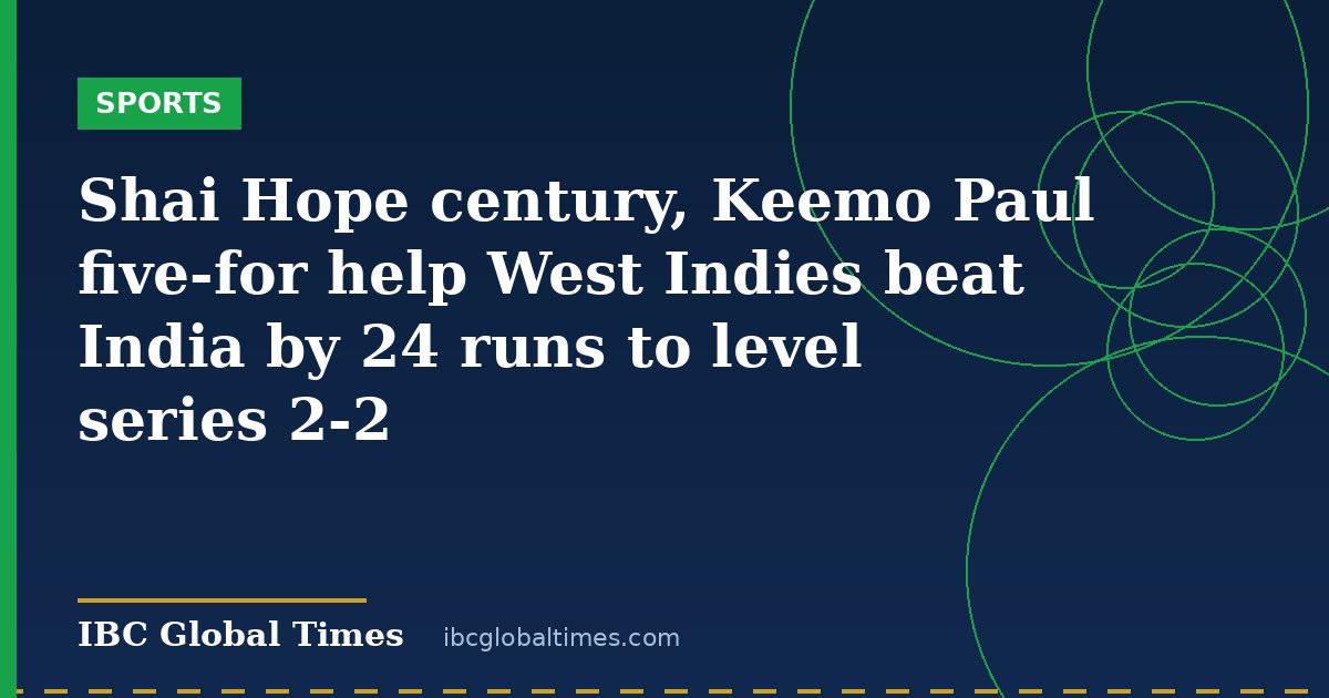 Shai Hope century, Keemo Paul five-for help West Indies beat India by 24 runs to level series 2-2